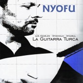 Nyofu - La Guitarra Turca