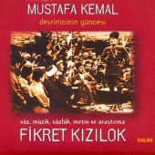 Fikret Kızılok - Mustafa Kemal Devrimcinin Güncesi