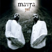 Mavra - Yel