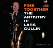 Lars Gullin - Fine Together - The Artistry Of Lars Gullin