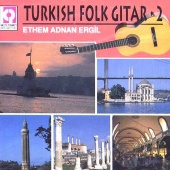 Ethem Adnan Ergil - Turkish Folk Gitar, Vol.2