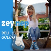 Zeynep - Deli Gülüm