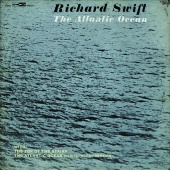 Richard Swift - The Atlantic Ocean