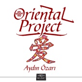 Aydın Özarı - Oriental Project