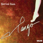 Şevval Sam - Tango