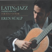 Eren Süalp - Latin & Jazz Impressions for Solo Guitar