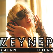 Zeynep - Yalan Dolan