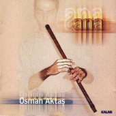 Osman Aktas - Ana