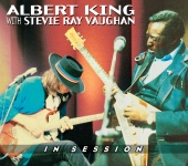 Albert King with Stevie Ray Vaughan - In Session [Remaster w/ eBooklet]