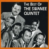 The Swanee Quintet - The Best Of The Swanee Quintet