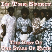 The Stars Of Faith - In The Spirit: The Best Of The Stars Of Faith