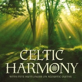 Pete Huttlinger - Celtic Harmony