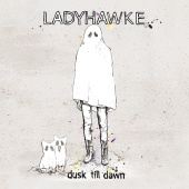 Ladyhawke - Dusk Till Dawn