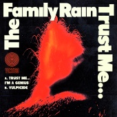 The Family Rain - Trust Me… I’m A Genius / Vulpicide