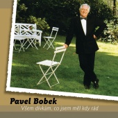 Pavel Bobek - Vsem divkam, co jsem mel kdy rad