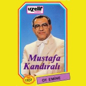 Mustafa Kandıralı - Oy Emine