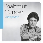 Mahmut Tuncer - Maaşallah