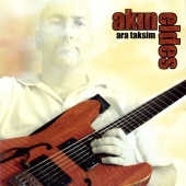Akin Eldes - Ara Taksim