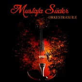 Mustafa Süder - Mustafa Süder Orkestrası İle