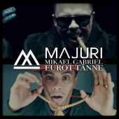 Majuri - Eurot tänne (feat. Mikael Gabriel)