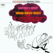 The Howard Roberts Quartet - Something's Cookin'