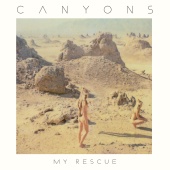 Canyons - My Rescue