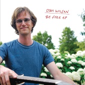 Dan Wilson - Be Free EP