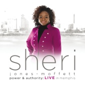 Sheri Jones-Moffett - Power & Authority [Live In Memphis]
