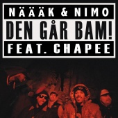 Näääk & Nimo - Den går bam! (feat. Chapee)