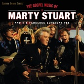 Marty Stuart and His Fabulous Superlatives - The Gospel Music Of Marty Stuart [Live]