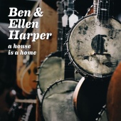 Ben Harper & Ellen Harper - A House Is A Home
