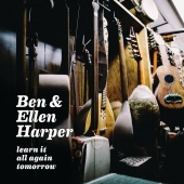 Ben Harper & Ellen Harper - Learn It All Again Tomorrow