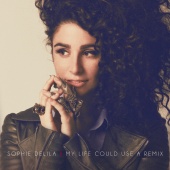 Sophie Delila - My Life Could Use A Remix