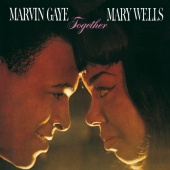 Marvin Gaye & Mary Wells - Together [With Bonus Tracks]