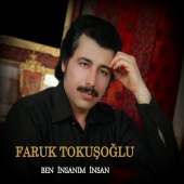 Faruk Tokuşoğlu - Ben İnsanım İnsan