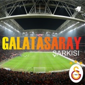 Galatasaray - Galatasaray Şarkısı