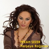 Ferah Sezer - Herşeye Rağmen