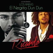 Los Rakas - El Negrito Dun Dun & Ricardo