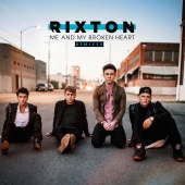 Rixton - Me And My Broken Heart [Remixes]