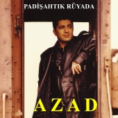 Azad - Padişahtık Rüyada