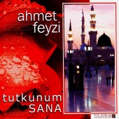 Ahmet Feyzi - Tutkunum Sana