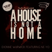 Dionne Warwick - A House Is Not A Home (feat. Ne-Yo)