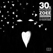 30s - Stockholm Syndrome (feat. Zoee)