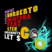 Norberto Mentana, Yavuz Öfkeli feat. Sten Burghouts  - Let's Go