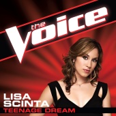 Lisa Scinta - Teenage Dream [The Voice Performance]