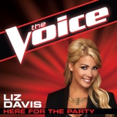 Liz Davis - Here For The Party [The Voice Performance]