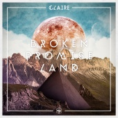 Claire - Broken Promise Land [International Version]