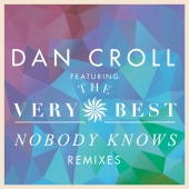 Dan Croll - Nobody Knows