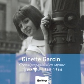 Ginette Garcin - Heritage - Cresoxipropanediol En Capsule - Véga / Bel Air / Riviera (1960-1966) [e-album]