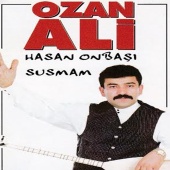 Ozan Ali - Hasan Onbaşı Susmam